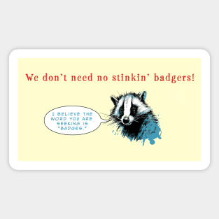 Stinkin' Badgers Magnet